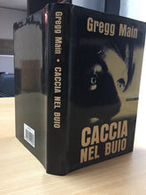 Carica l'immagine nel visualizzatore di Gallery, CACCIA AL BUIO GREGG MAIN AA429