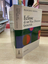 Carica l'immagine nel visualizzatore di Gallery, ECLISSE DI UN VICE DIRETTORE GENERALE F. BURDIN I ED. 1969 Y49