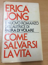 Carica l'immagine nel visualizzatore di Gallery, COME SALVARSI LA VITA ERICA JONG AA544