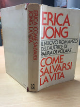 Carica l'immagine nel visualizzatore di Gallery, COME SALVARSI LA VITA ERICA JONG AA544