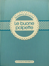 Carica l'immagine nel visualizzatore di Gallery, QUADERNO DI CUCINA LE BUONE POLPETTE Y107
