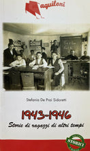 Carica l'immagine nel visualizzatore di Gallery, 1943-1946 STORIE DI RAGAZZI DI ALTRI TEMPI - GLI AQUILONI Y205