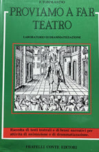 Carica l'immagine nel visualizzatore di Gallery, PROVIAMO A FAR TEATRO LABORATORIO DI DRAMMATIZZAZIONE F. TOMMASINO Y214
