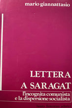 Carica l'immagine nel visualizzatore di Gallery, LETTERA A SARAGAT L’INCOGNITA COMUNISTA E LA DISPERSIONE SOCIALISTA Y260