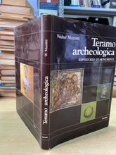 Carica l'immagine nel visualizzatore di Gallery, TERAMO ARCHEOLOGICA W. MAZZITTI Y317