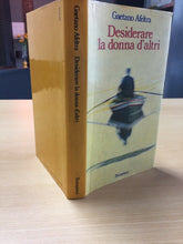 Carica l'immagine nel visualizzatore di Gallery, DESIDERARE LA DONNA D’ALTRI GAETANO AFELTRA   AB37