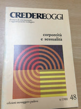 Carica l'immagine nel visualizzatore di Gallery, CREDERE OGGI CORPOREITÀ E SESSUALITÀ AB44