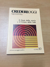 Carica l'immagine nel visualizzatore di Gallery, CREDERE OGGI IL GESÙ DELLA STORIA E IL CRISTO DELL FEDE AB53