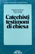 Carica l'immagine nel visualizzatore di Gallery, CATECHISTI TESTIMONI DI CHIESA AA. VV. Z184