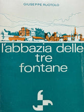 Carica l'immagine nel visualizzatore di Gallery, L’ABBAZIA DELLE TRE FONTANE G. RUOTOLO Z190