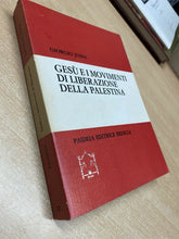 Carica l'immagine nel visualizzatore di Gallery, GESÙ E I MOVIMENTI DI LIBERAZIONE DELLA PALESTINA G. JOSSA Z205