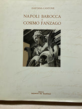 Carica l'immagine nel visualizzatore di Gallery, NAPOLI BAROCCA E COSIMO FANZAGO - G. CANTONE Z229