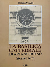 Carica l'immagine nel visualizzatore di Gallery, LA BASILICA CATTEDRALE DI ARIANO IRPINO STORIA E ARTE D. MINELLI B645