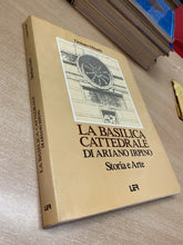 Carica l'immagine nel visualizzatore di Gallery, LA BASILICA CATTEDRALE DI ARIANO IRPINO STORIA E ARTE D. MINELLI B645
