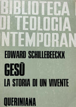 Carica l'immagine nel visualizzatore di Gallery, GESÙ LA STORIA DI UN VIVENTE E. SCHILLEBEECKX B658