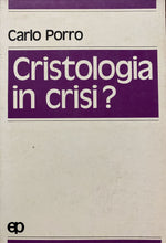 Carica l'immagine nel visualizzatore di Gallery, CRISTOLOGIA IN CRISI C. PORRO ED. PAOLINE B687