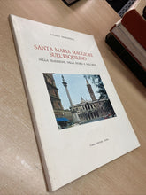 Carica l'immagine nel visualizzatore di Gallery, SANTA MARIA MAGGIORE SULL’ESQUILINO NELLA TRADIZIONE NELLA STORIA NELL’ARTE BC60