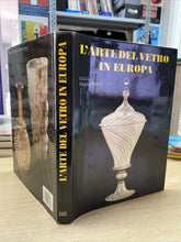 Carica l'immagine nel visualizzatore di Gallery, L’ARTE DEL VETRO IN EUROPA O. DRAHOTOVA BC65