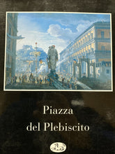 Carica l'immagine nel visualizzatore di Gallery, PIAZZA DEL PLEBISCITO AA. VV. FIORENTINO EDITORE BC75