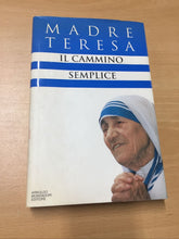 Carica l'immagine nel visualizzatore di Gallery, IL CAMMINO SEMPLICE MADRE TERESA AB401