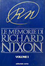 Carica l'immagine nel visualizzatore di Gallery, LE MEMORIE DI RICHARD NIXON VOL. 1 - I ED. BA224