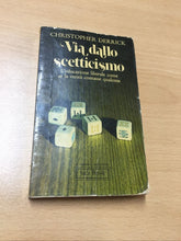 Carica l'immagine nel visualizzatore di Gallery, VIA DALLO SCETTICISMO CHRISTOPHER DERRICK AB475