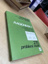 Carica l'immagine nel visualizzatore di Gallery, RAGIONERIA 1 - 275 PROBLEMI RISOLTI COLLANA SCHAUM BA296