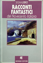 Carica l'immagine nel visualizzatore di Gallery, RACCONTI FANTASTICI DEL NOVECENTO ITALIANO BA366