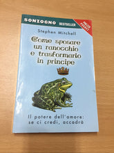Carica l'immagine nel visualizzatore di Gallery, COME SPOSARE UN RANOCCHIO E TRASFORMARLO IN PRINCIPE STEPHEN MITCHELL AB570