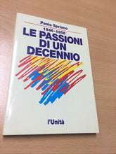 Carica l'immagine nel visualizzatore di Gallery, LE PASSIONI DI UN DECENNIO PAOLO SPRIANO AB611