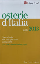 Carica l'immagine nel visualizzatore di Gallery, OSTERIE D’ITALIA GUIDA 2013 SLOW FOOD BA473