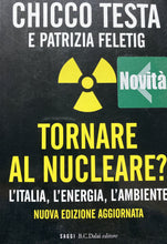Carica l'immagine nel visualizzatore di Gallery, TORNARE AL NUCLEARE? C. TESTA P. FELETIG BB39
