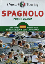 Carica l'immagine nel visualizzatore di Gallery, SPAGNOLO PER CHI VIAGGIA FRASARIO TOURING BB98