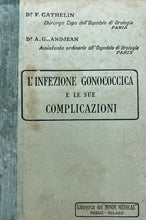 Carica l'immagine nel visualizzatore di Gallery, L’INFEZIONE GONOCOCCICA E LE SUE COMPLICAZIONI F. CATHELIN A. G. ANDJEAN BB114