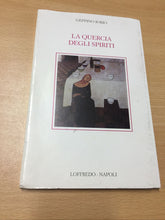 Carica l'immagine nel visualizzatore di Gallery, LA QUERCIA DEGLI SPIRITI GEPPINO IORIO AB680