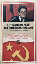 Carica l'immagine nel visualizzatore di Gallery, LE TRASFORMAZIONI DEL COMUNISMO ITALIANO A. LOMBARDO BB334