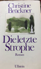 Carica l'immagine nel visualizzatore di Gallery, DIE LETZTE STROPHE CHRISTINE BRÜCKNER AC114