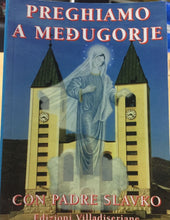 Carica l'immagine nel visualizzatore di Gallery, PREGHIAMO A MEDUGORJE CON PADRE SLAVKO AC176