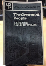 Carica l'immagine nel visualizzatore di Gallery, THE COMMON PEOPLE 1746•1946 G.D.H COLE & RAYMOND POSTGATE AC189