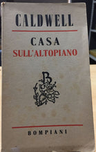 Carica l'immagine nel visualizzatore di Gallery, CASA SULL’ALTOPIANO di ERSKINE CALDWELL AC238