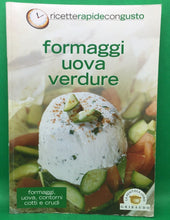 Carica l'immagine nel visualizzatore di Gallery, RICETTE RAPIDE CON GUSTO: Formaggi Uova E Verdure AC451