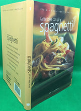 Carica l'immagine nel visualizzatore di Gallery, PICCOLA ENCICLOPEDIA DEL GUSTO TANTE IDEE CON GLI SOAGHETTI AC452