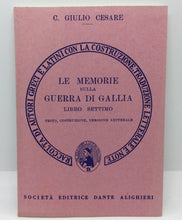 Carica l'immagine nel visualizzatore di Gallery, LE MEMORIE SULLA GUERRA DI GALLIA LIBRO SETTIMO C. GIULIO CESARE AC522