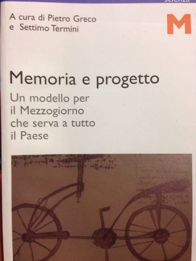 Memoria E Progetto Un Modello Per Il Mezzogiorno Che Serva A Tutto Il Paese