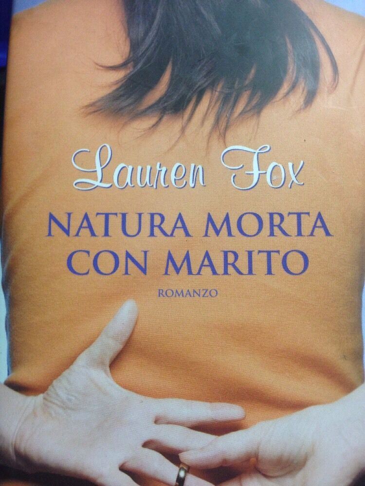 Natura Morta Con Marito - Lauren Fox