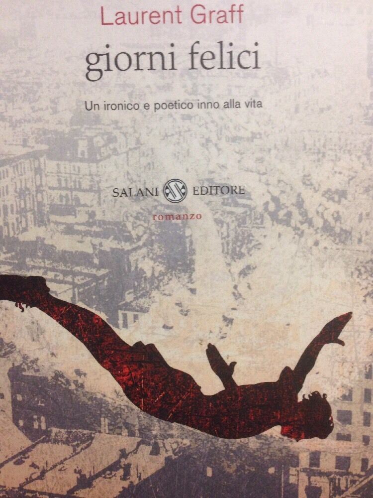 Giorni Felici  Laurent Graff