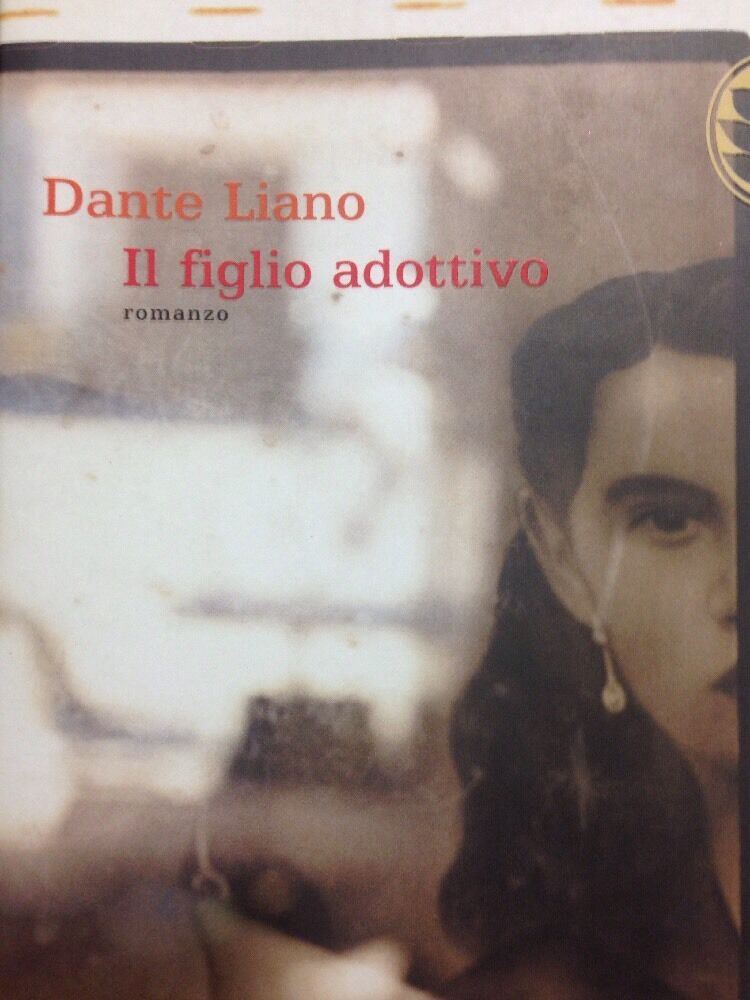 Il Figlio Adottivo - Dante Liano