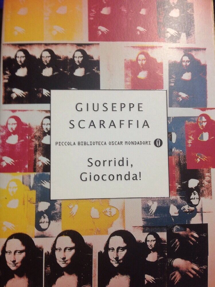 Sorridi Gioconda - Giuseppe Scaraffia