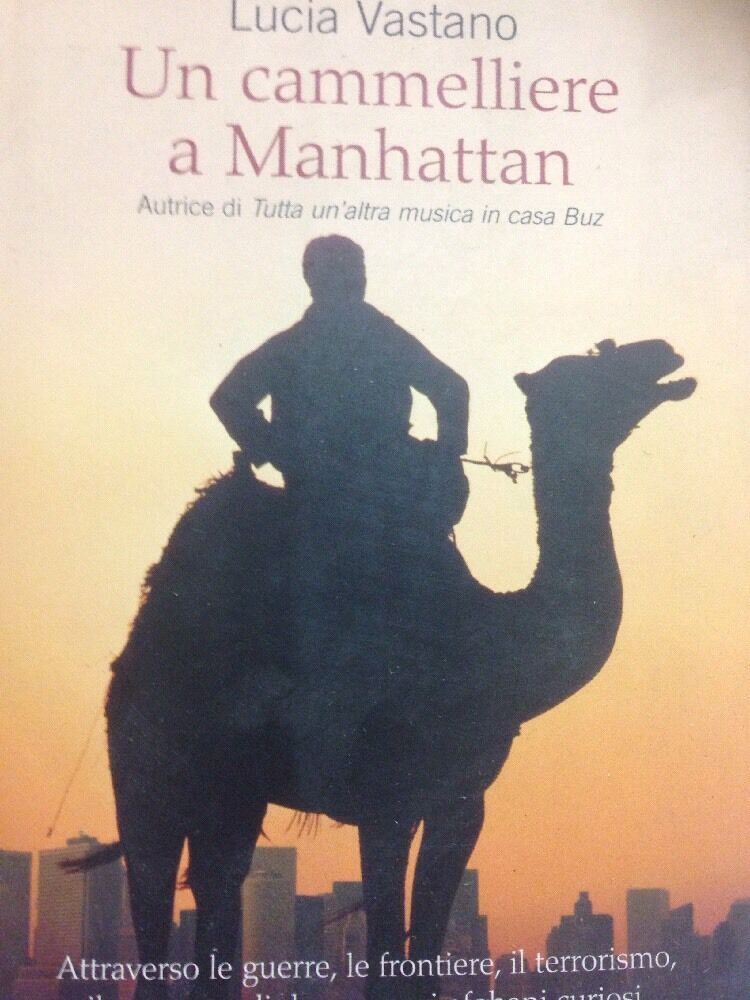 UN CAMMELLIERE A MANHATTAN - Lucia Vastano