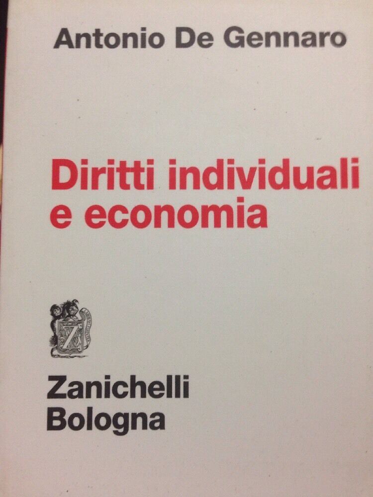 Diritti Individuali Ed Economia - Antonio De Gennaro